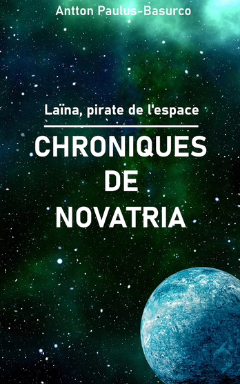“Chroniques de Novatria” est paru en format e-book sorti au mois d'avril dernier.